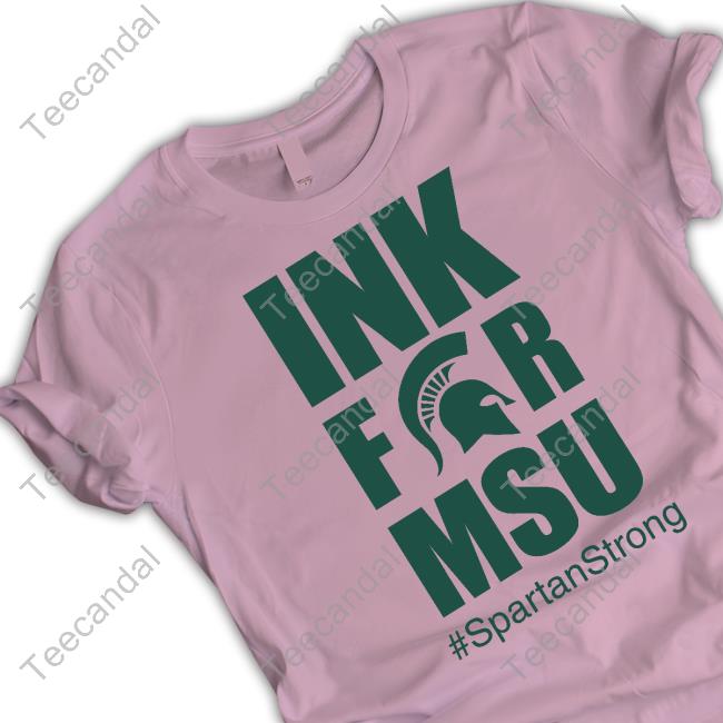Spartan Strong Ink For Msu Spartanstrong Shirt Spartan Strong Ink For Msu Spartanstrong Shirt