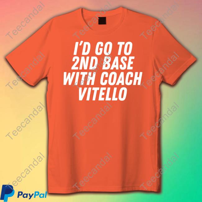 I'd Go To 2nd Base With Coach Vitello Shirt Tennessee Baseball
