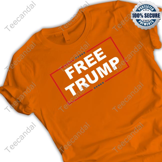 Free Trump shirt, hoodie, tank top, sweater and long sleeve t