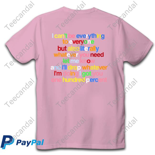 Everything To Everyone Photo shirt, hoodie, tank top, sweater and long sleeve t-shirt Everything To Everyone Photo shirt, hoodie, tank top, sweater and long sleeve t-shirt