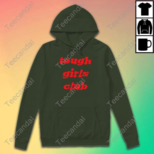 Katie Tough Girls Club Shirt Katie Tough Girls Club Shirt