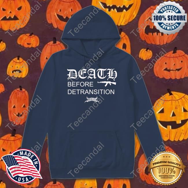 Gun Death Before Detransition Official Shirt Gun Death Before Detransition Official Shirt