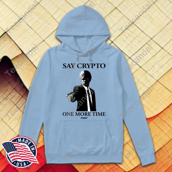 Say Crypto One More Time Long Sleeve