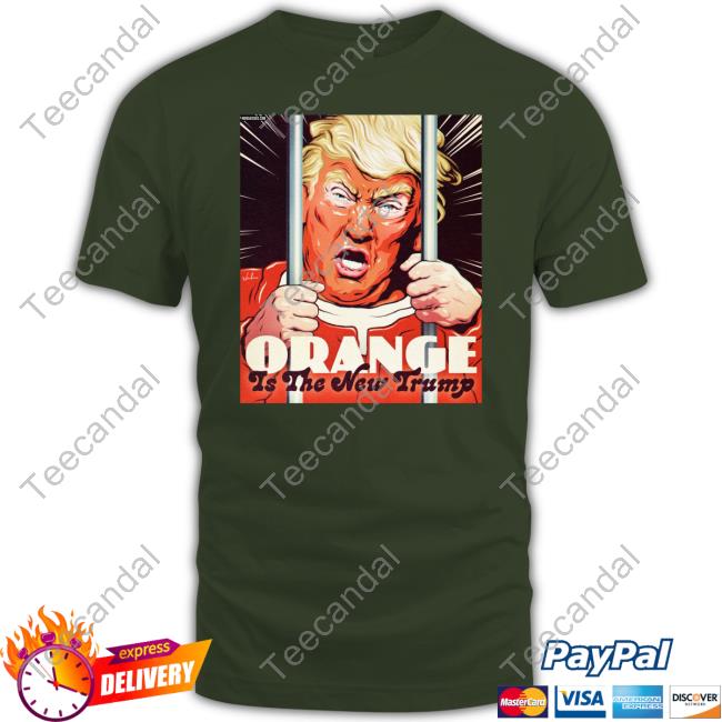 Nordacious Merch Orange Is The New Trump Tee Happy Indictment Day