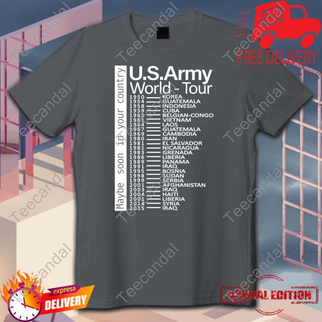 U.S.Army World Tour Shirt, T Shirt, Hoodie, Sweater, Long Sleeve T