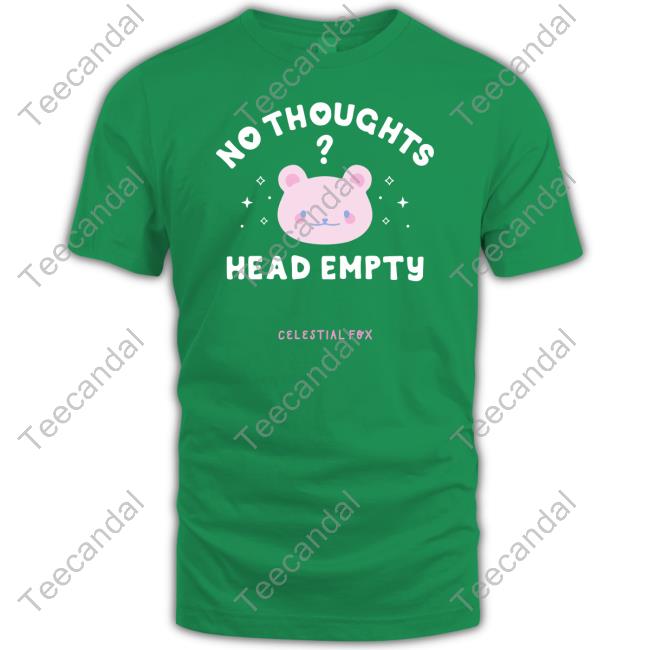 No Thoughts Head Empty Celestial Fox Shirt