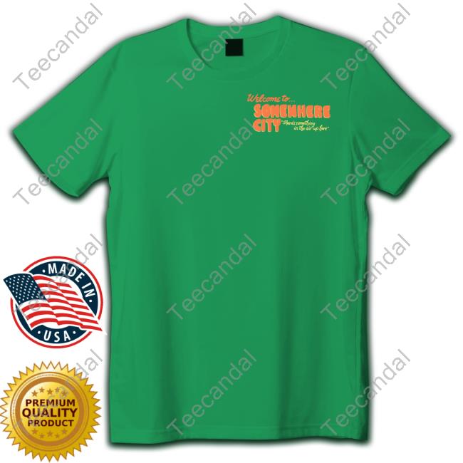 Counterintuitiverecords Store Welcome To Somewhere City Shirts Counterintuitiverecords Store Welcome To Somewhere City Shirts