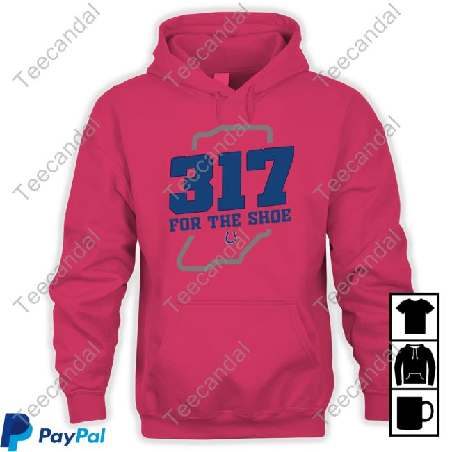 317 For The Shoe T Shirt