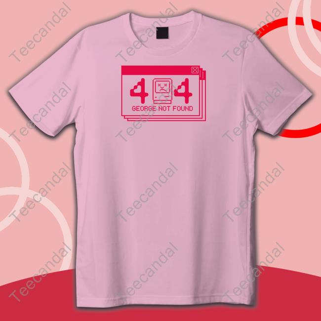 Georgenotfound Eror 404 Tee Shirt Georgenotfoundfanart