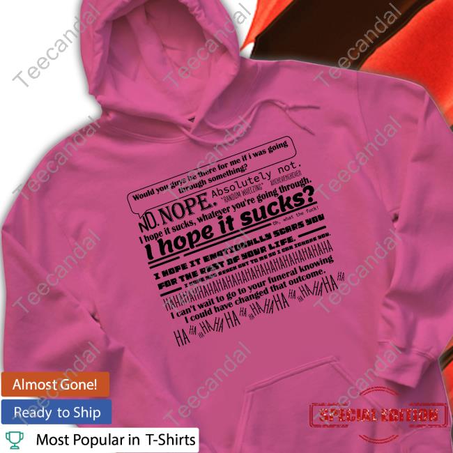 Inkyapparelcreations Would You Guys Be There For Me If I Was Going Through Something Tee Shirt Inkyapparelcreations Would You Guys Be There For Me If I Was Going Through Something Tee Shirt