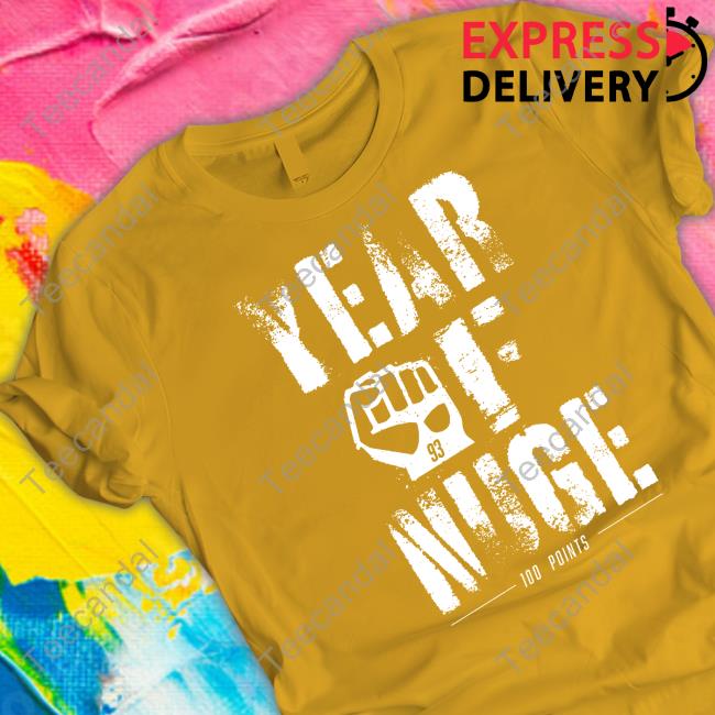 Year Of Nuge Shirt, T Shirt, Hoodie, Sweater, Long Sleeve T