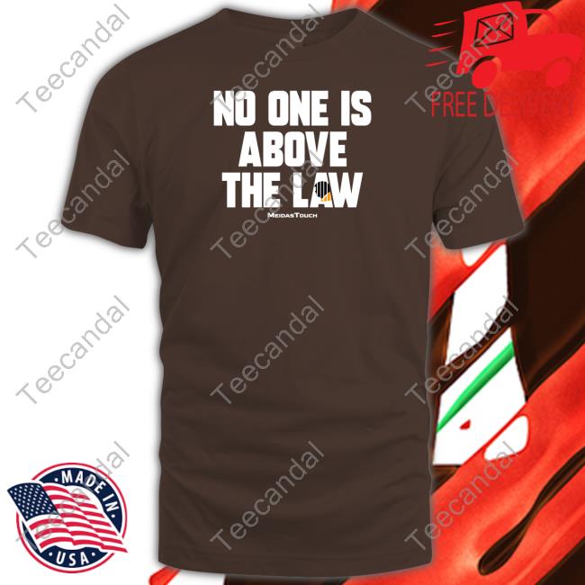 Trump No One Is Above The Law Sweatshirt Meidastouch Store