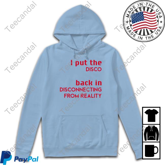 I Put The Disco Back In Disconnecting From Reality Shirt, T Shirt, Hoodie, Sweater, Long Sleeve T-Shirt And Tank Top Mental-Gymnastics I Put The Disco Back In Disconnecting From Reality Shirt, T Shirt, Hoodie, Sweater, Long Sleeve T-Shirt And Tank Top Mental-Gymnastics