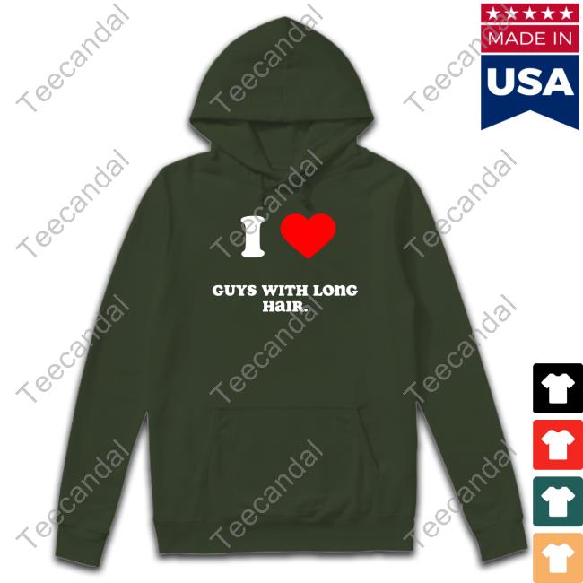 Ataisia I Love Guys With Long Hair Tee Ataisia I Love Guys With Long Hair Tee
