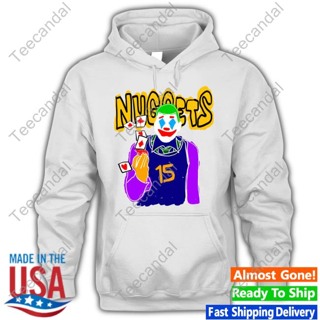 Courtsideexclusive Nuggets Clown 15 Shirt Courtsideexclusive Nuggets Clown 15 Shirt
