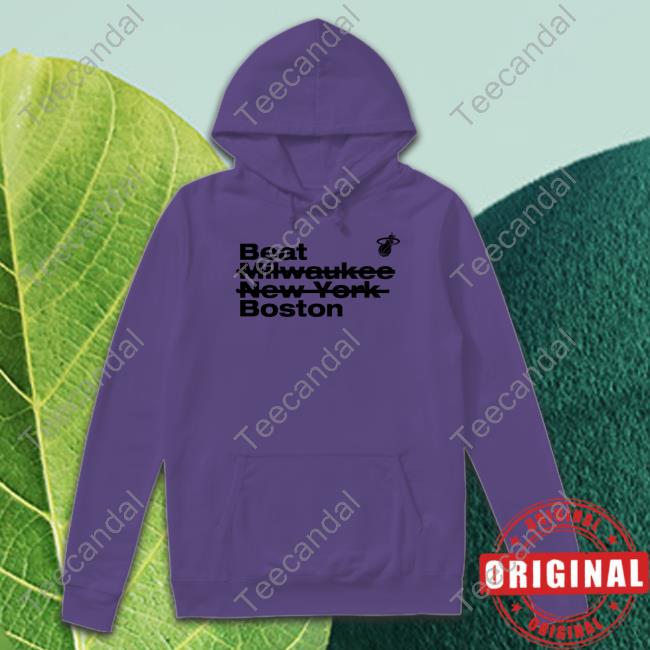 Beat Milwaukee New York Boston Shirts Beat Milwaukee New York Boston Shirts