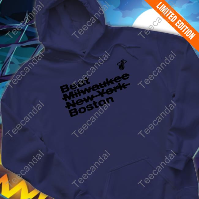 Beat Milwaukee New York Boston Shirts Beat Milwaukee New York Boston Shirts