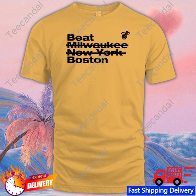 Beat Milwaukee New York Boston Shirts Beat Milwaukee New York Boston Shirts
