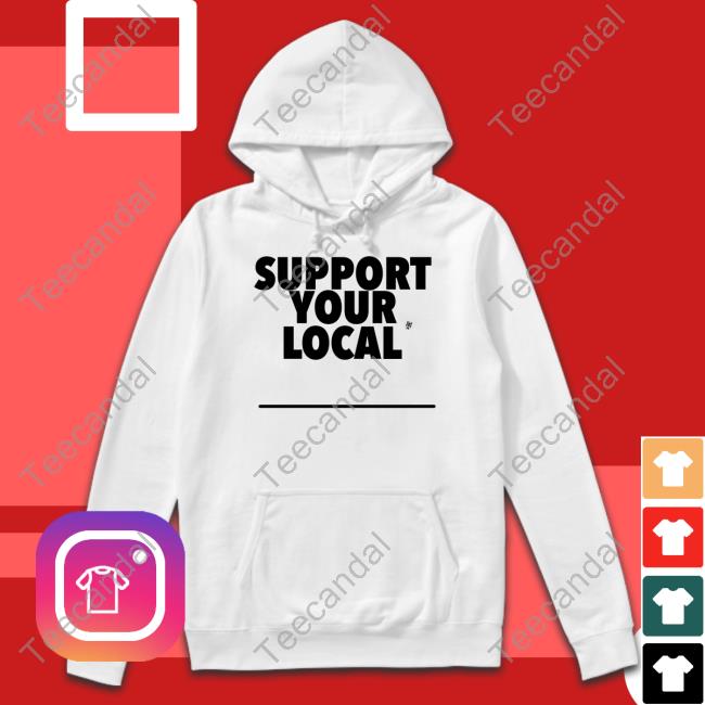 Methsyndicate Support Your Local Sweatshirt Methsyndicate Support Your Local Sweatshirt