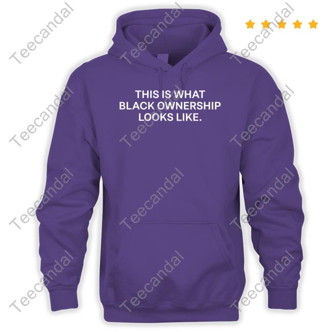 Elliott Wilson This Is What Black Ownership Looks Like Shirts Elliott Wilson This Is What Black Ownership Looks Like Shirts