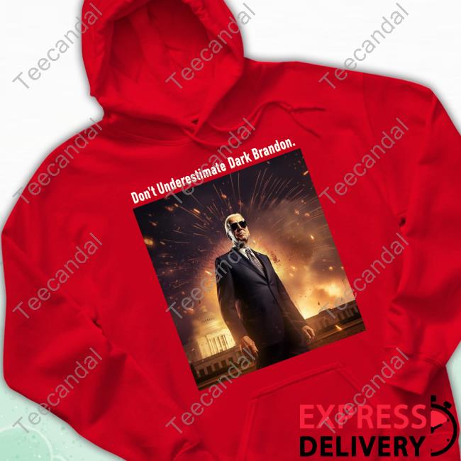 Don't Underestimate Dark Brandon Hooded Sweatshirt Don't Underestimate Dark Brandon Hooded Sweatshirt