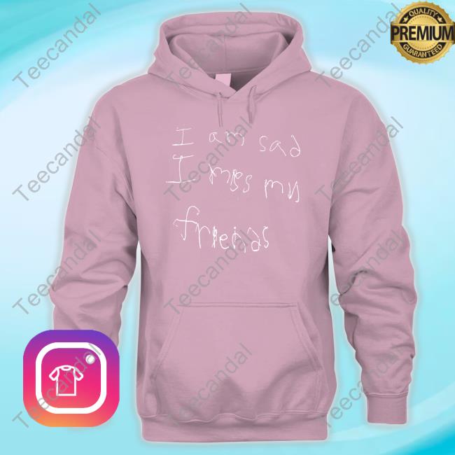 Gallery Dept I'm Sad I Miss My Friends Hoodie Gallery Dept I'm Sad I Miss My Friends Hoodie