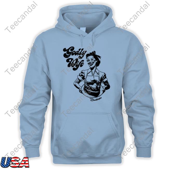 Official Binchtopia Godly Wife Shirt Official Binchtopia Godly Wife Shirt