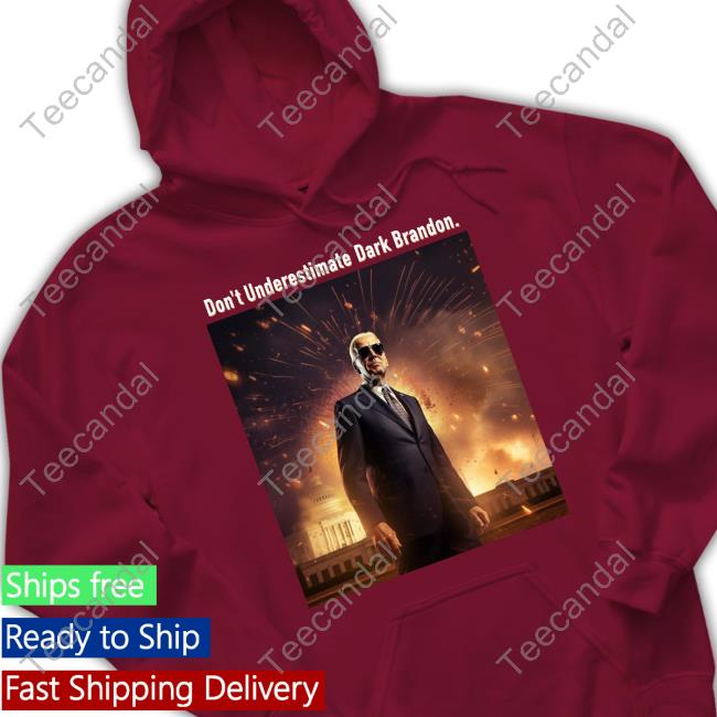 Don't Underestimate Dark Brandon Hooded Sweatshirt Don't Underestimate Dark Brandon Hooded Sweatshirt