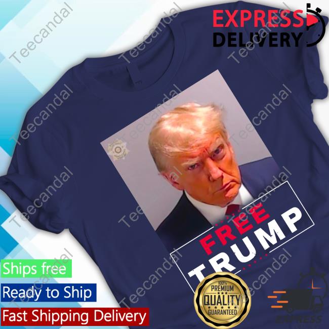 Donald Trump Jr Store Free Trump Mugshot T Shirt Donald Trump Jr Store Free Trump Mugshot T Shirt