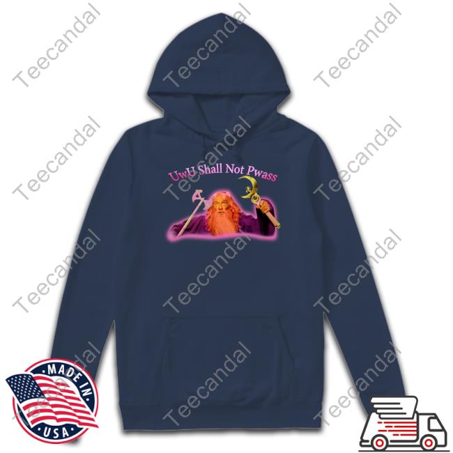 Swankyswamprat Shop Uwu Shall Not Pwass Shirts Swankyswamprat Shop Uwu Shall Not Pwass Shirts
