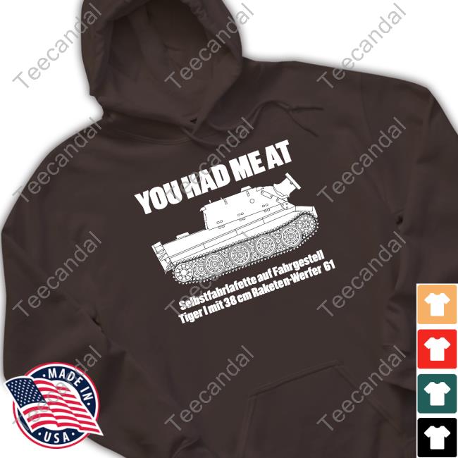 Official You Had Me At Selbstfahrlafette Auf Fahrgestell Tiger I Mit 38 Cm Raketen Werfer 61 Long Sleeve T Shirt Official You Had Me At Selbstfahrlafette Auf Fahrgestell Tiger I Mit 38 Cm Raketen Werfer 61 Long Sleeve T Shirt