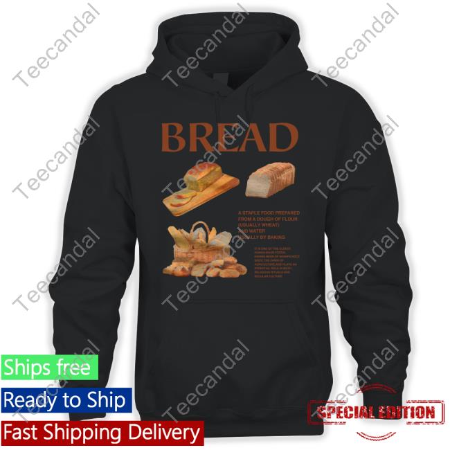 Bread Wikipedia Shirts Bread Wikipedia Shirts