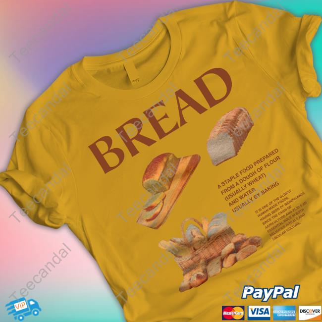 Bread Wikipedia Shirts Bread Wikipedia Shirts