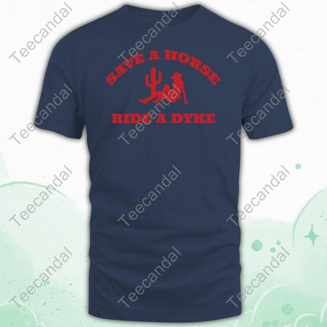 Eva Comms Closed Save A Horse Ride A Dyke New Shirt Eva Comms Closed Save A Horse Ride A Dyke New Shirt