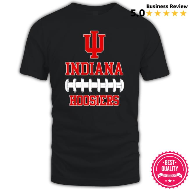 Trending Indiana Hoosiers Football Tee Trending Indiana Hoosiers Football Tee