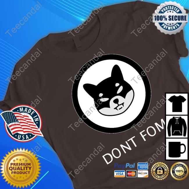 Cryptolollla Dont Fomo Shib Shirts Cryptolollla Dont Fomo Shib Shirts
