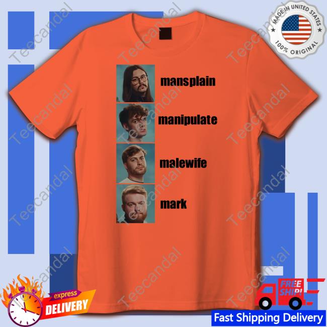 Wtp Daily Mansplain Manipulate Malewife Mark Shirt Wtp Daily Mansplain Manipulate Malewife Mark Shirt