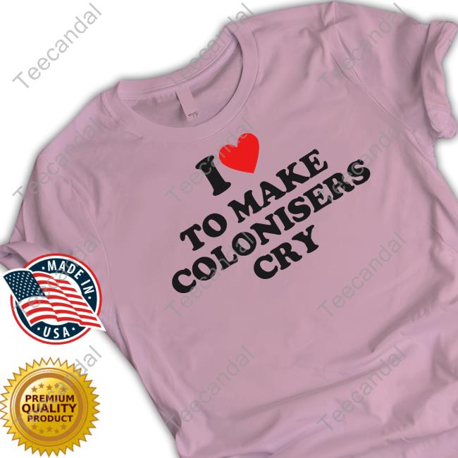 Heliaki Store I Heart To Make Colonisers Cry Tee Heliaki Store I Heart To Make Colonisers Cry Tee
