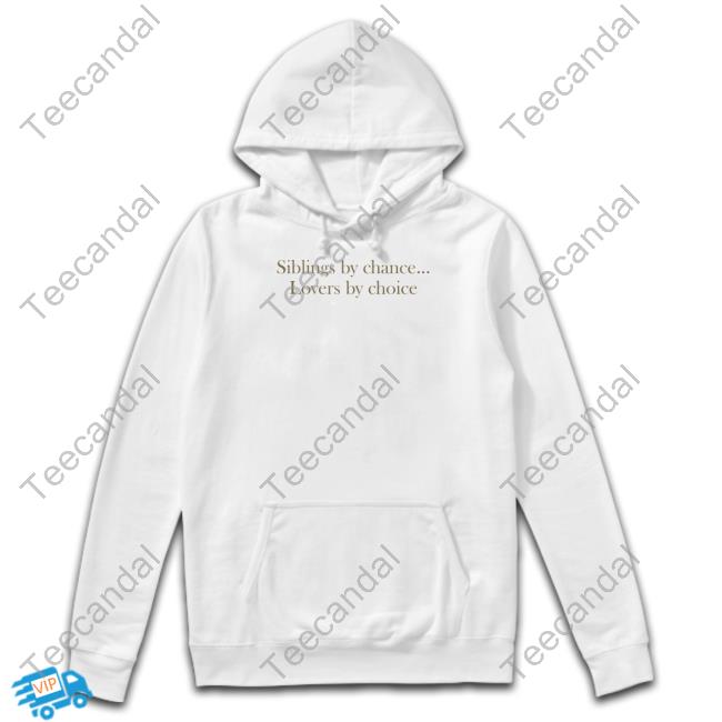 Lia V Siblings By Chance Lovers By Choice Tee Shirt Lia V Siblings By Chance Lovers By Choice Tee Shirt