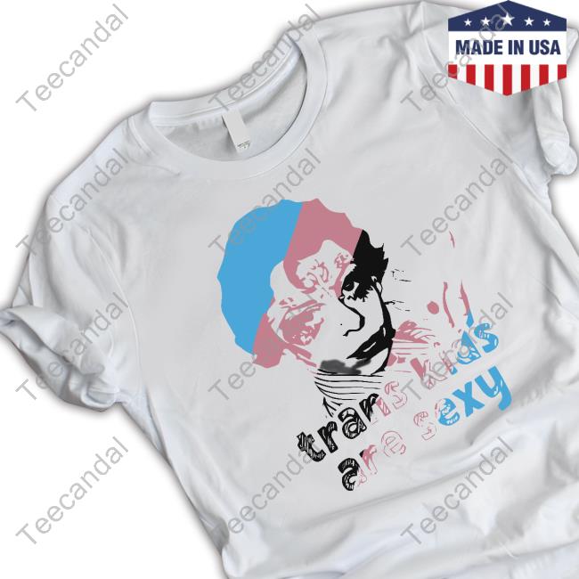 Trans Kids Are Sexy Hooded Sweatshirt Trans Kids Are Sexy Hooded Sweatshirt