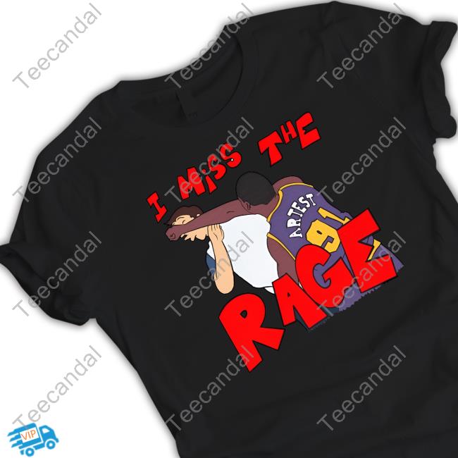 “I Miss The Rage” Ron Artest Malice At The Palace Tee “I Miss The Rage” Ron Artest Malice At The Palace Tee