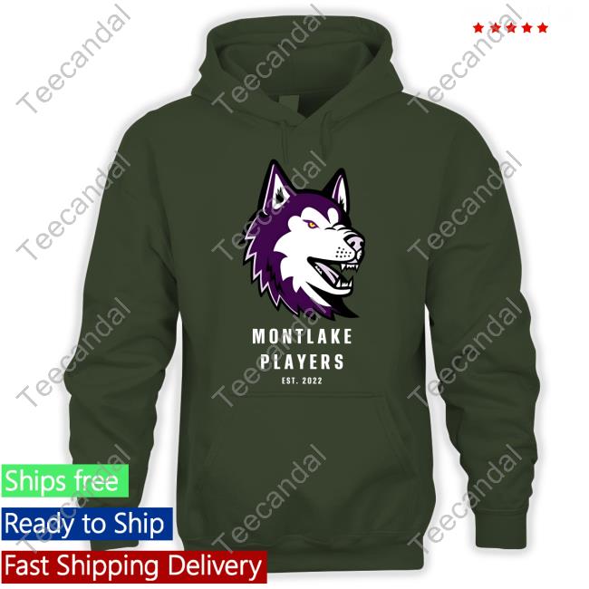 Montlakeplayers Montlake Players Est 2022 New Shirt Montlakeplayers Montlake Players Est 2022 New Shirt