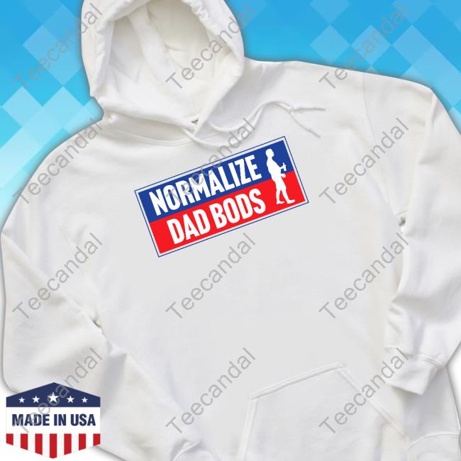 Middleclassfancy Normalize Dad Bods T-Shirt Middleclassfancy Normalize Dad Bods T-Shirt