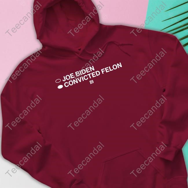 David J Harris Wearing Joe Biden Convicted Felon T-Shirt, Hoodie, Tank Top, Sweater And Long Sleeve T-Shirt David J Harris Wearing Joe Biden Convicted Felon T-Shirt, Hoodie, Tank Top, Sweater And Long Sleeve T-Shirt