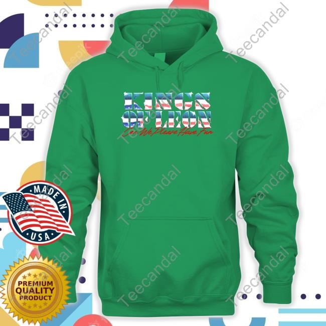 Kings Of Leon Shop Kings Chrome Can We Please Have Fun Hoodie Kings Of Leon Shop Kings Chrome Can We Please Have Fun Hoodie