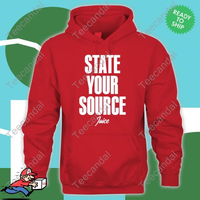 State Your Source Juice New Shirt State Your Source Juice New Shirt