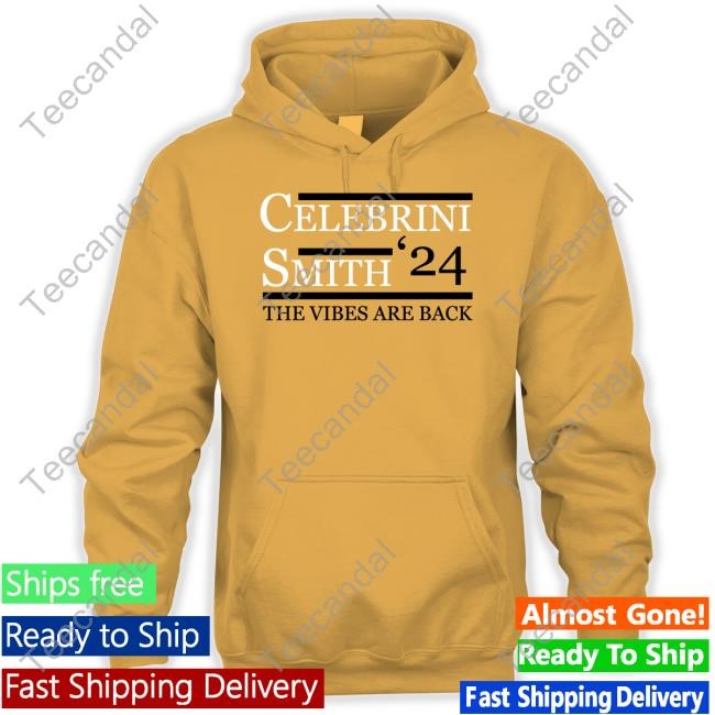 Celebrini Smith '24 The Vibes Are Back Hoodie Celebrini Smith '24 The Vibes Are Back Hoodie