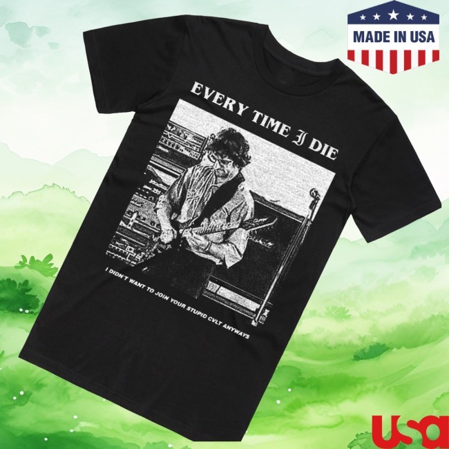 Etid Store Cvlt T-Shirt I Didn't Want To Join Your Stupid Cvlt Anyways - Teecandal