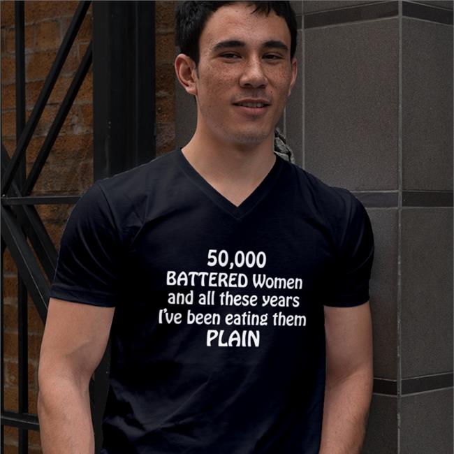 Shirts With Threatening Auras 50000 Battered Women And All These Years I've Been Eating Them Plain Hoodie