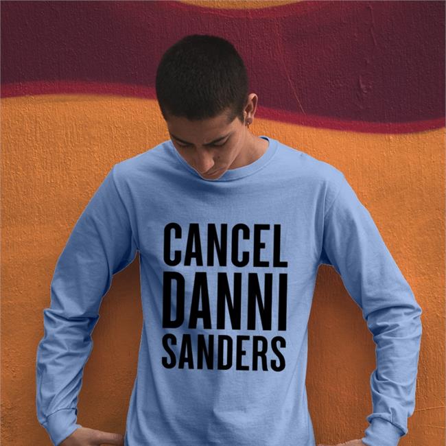 Cancel Danni Sanders Shirt 22Metgaia Cancel Danni Sanders Shirts 22Metgaia